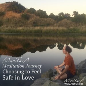 MMJ Choosing to feel Safe in Love